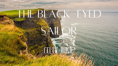 Relaxing Instrumental Celtic Flute Cover - "The Black-Eyed Sailor"