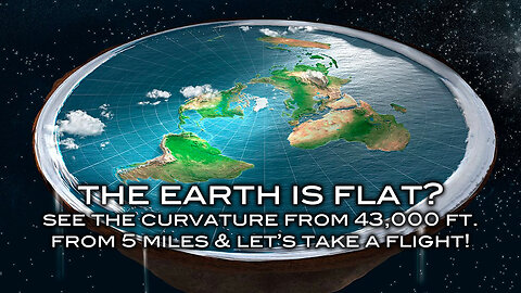 The Earth is Flat?