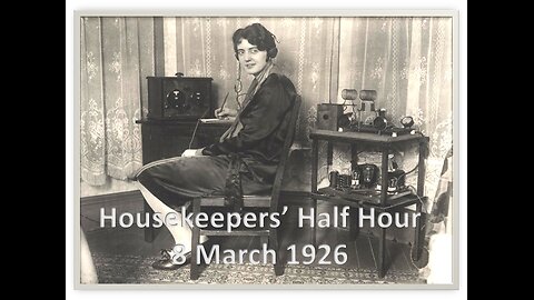 03-08-1926 - Housekeepers' Half Hour - What to Have for Dinner