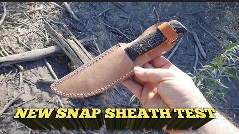 Snap sheath Test. new sheath design from Stone Fall Knives.