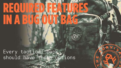 Top Five Features For A Tactical Bug Out Bag #tactical #bugoutbag #survivalgear