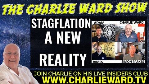 STAGFLATION - A NEW REALITY WITH ADAM, JAMES, SIMON PARKES & CHARLIE WARD