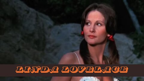 "Linda Lovelace: The Iconic Starlet Who Redefined Adult Entertainment"