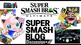 Super Smash Bros. Ultimate - Discussion+ #2