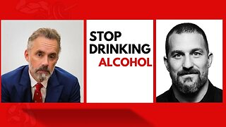 Stop Drinking Now - Behavioural Science with Dr. Jordan Peterson & Dr. Andrew Huberman
