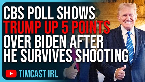 CBS Poll Shows Trump Up 5 Points Over Biden After He SURVIVES Assassination Attempt