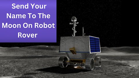 NASA offering chance to send your name to the moon on robot rover mission to south pole