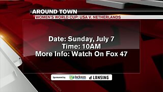 Around Town - Women's World Cup Finals - 7/5/19