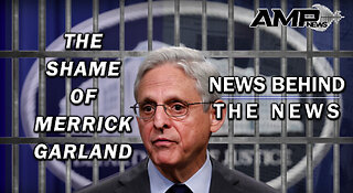 The Shame of Merrick Garland | NEWS BEHIND THE NEWS September 29th, 2023