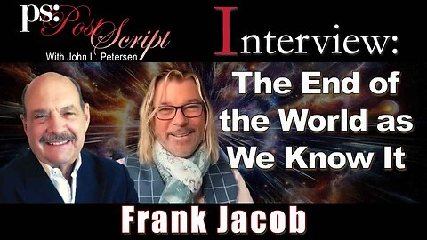 Frank Jacob - The End of the World as We Know It - PostScript Interview with John L. Petersen