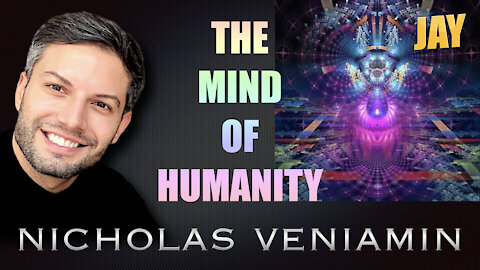 Jay Discusses The Mind Of Humanity with Nicholas Veniamin