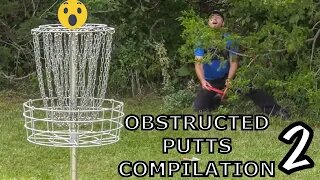DISC GOLF OBSTRUCTED AND TRICKY PUTTS COMPILATION - PART 2