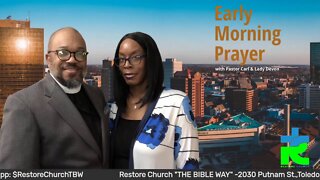 Early morning prayer with Pastor Carl & Lady Devon Mitchell