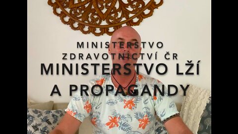 Ministerstvo lží a propagandy, to je Ministerstvo zdravotnictví Čr