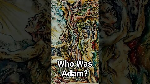Who was Adam?