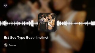 [Free] Est Gee Type Beat - Instinct