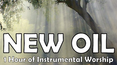1 hour of instrumental piano worship music | New Oil