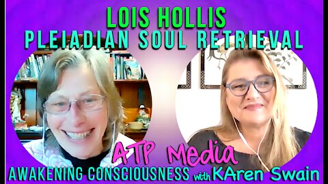 ✨Healings for Light-Workers Lois Hollis Plieadian Soul Retrieval