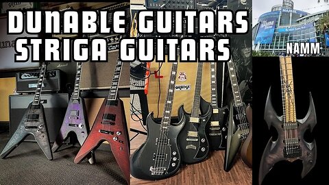 NAMM 2023 Dunable Guitars & Striga Guitars Booth Awesome Instruments!
