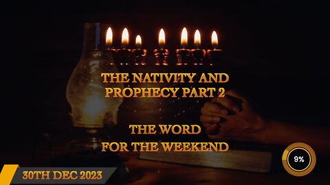The Nativity Prophecy Part 2 Word for the Weekend