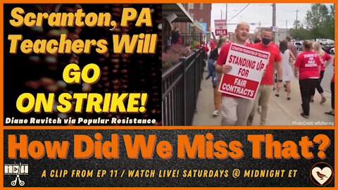 Scranton, PA Teachers Will Go on STRIKE!| [react] a clip from How Did We Miss That? Ep 11