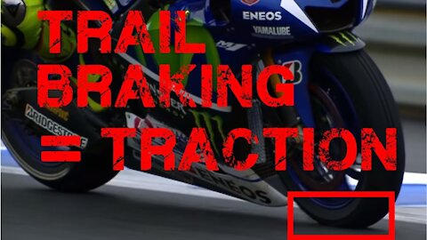 Trail Braking = Front Tire Weight = Better Traction