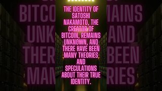 Unmasking Satoshi Nakamoto: The Quest for Bitcoin's Creator