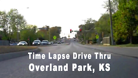 Time Lapse Drive Thru Overland Park, KS