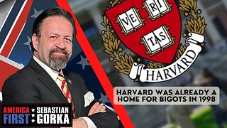 Harvard was already a home for bigots in 1998. Sebastian Gorka on AMERICA First