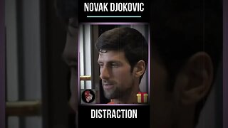 Novak Djokovic DISTRACTION #motivation #inspiration #interview