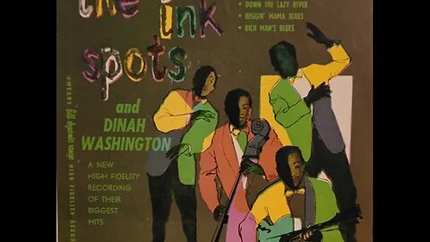 The Ink Spots and Dinah Washington