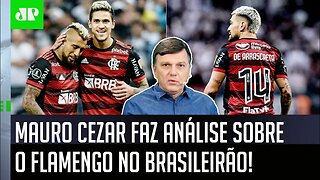 "Para o Flamengo BRIGAR pelo TÍTULO BRASILEIRO, vai ter que..." Mauro Cezar FAZ ÓTIMA ANÁLISE!