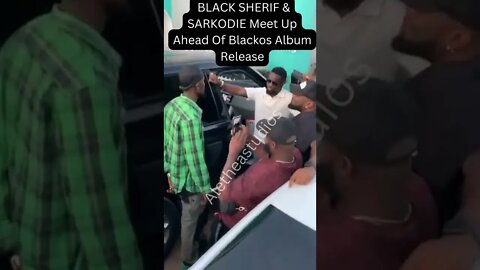 BLACK SHERIF And SARKODIE Links Up Ahead Of Blackos Album Release..#shorts