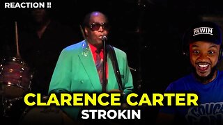 🤣🎵 Clarence Carter- Strokin' REACTION