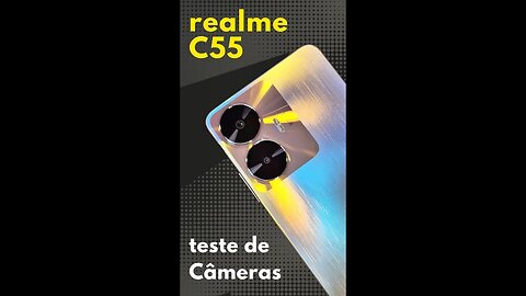 realme C55 - Teste de câmeras