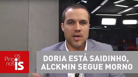 Felipe Moura Brasil: Doria está saidinho, Alckmin segue morno