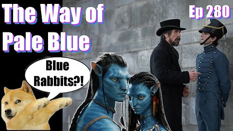 |Live Stream-Podcast| -Ep 280- The Way of Pale Blue