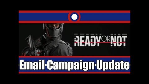 An Update On The Ready Or Not Email Campaign
