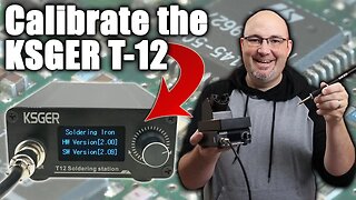 Improve Your Soldering: How to Calibrate The KSGER T-12 Soldering Iron