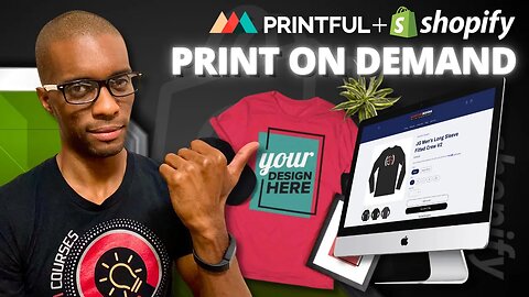 Build a Shopify Print-on-Demand Store with Printful