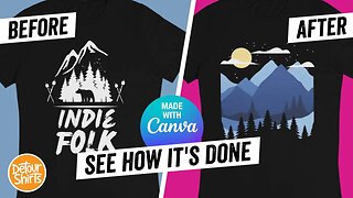 Before and After T-Shirt Design | How to Create an Outdoor Design for RedBubble on Canva