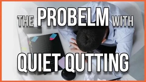 The Real Problem With Quiet Quitting
