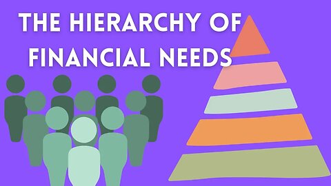 The Hierarchy of Financial Needs