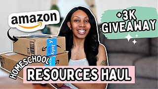 AMAZON HOMESCHOOL HAUL & GIVEAWAY🎉// Resources For Our New Homeschool Year