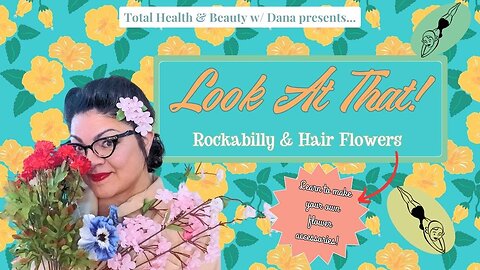 What does rockabilly have to do with hair flowers? Look At That!