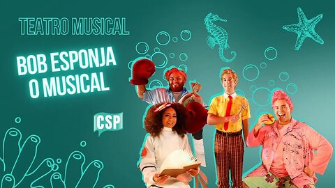 Bob Esponja - O Musical | Teatro Sérgio Cardoso - São Paulo/2023 - Cenas e Serviço
