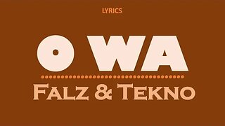 O WA - Falz & Tekno (French lyrics)
