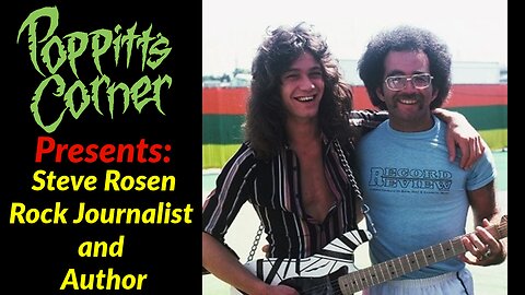 Poppitt's Corner Presents: Rock Journalist Steve Rosen