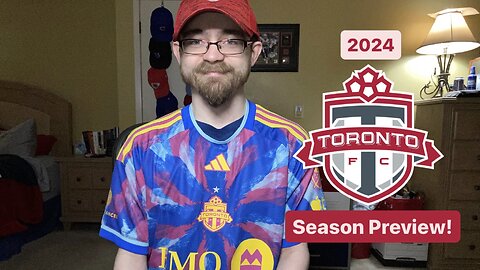 RSR6: 2024 Toronto FC Season Preview!