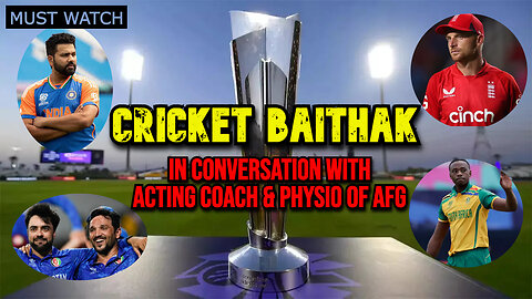 Cricket Baithak ft Acting Coach & Phsyio of AFG team | AFG vs BAN | IND vs AUS | #t20worldcup